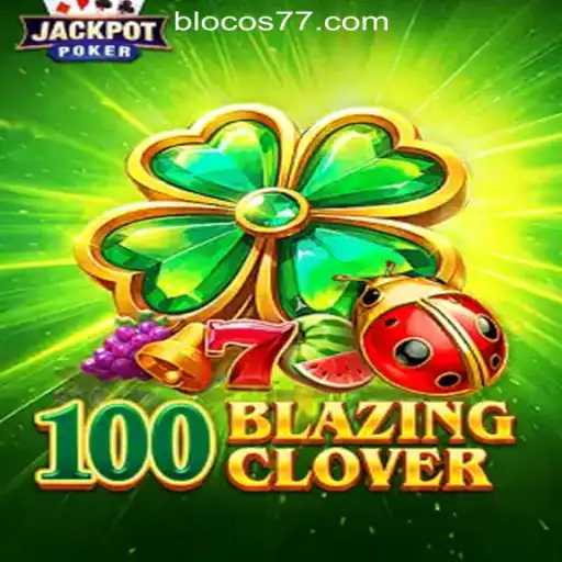 Exploring the Thrills of 100BlazingClover: A Deep Dive into the Latest Slot Sensation