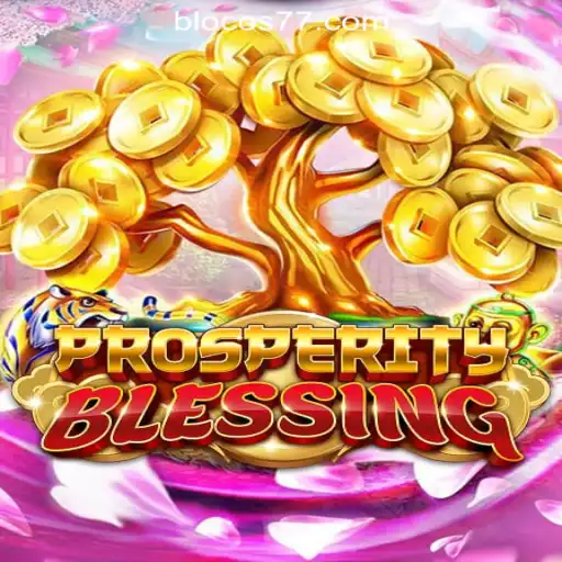 Discover the Thrills of ProsperityBlessing: A Comprehensive Guide
